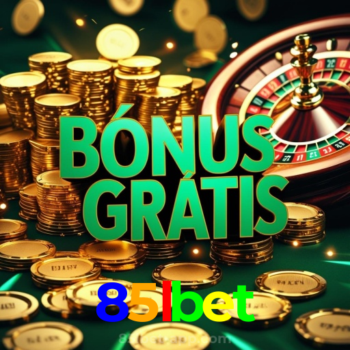 85lbet：Sua chance de ganhar começa no cassino online com poker e apostas no futebol!