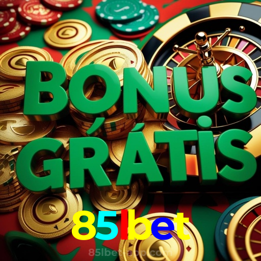 85lbet:Jogue no cassino mais seguro com poker, roleta e apostas no futebol!